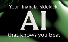 Infographic showing your financial sidekick is AI that knows you best