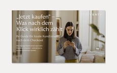 Ihr Wettbewerbsvorteil: Die Post-Purchase-Experience